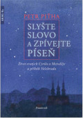 Prof. Petr Piťha - Slyšte slovo a zpívejte píseň (náhled obálky knihy)